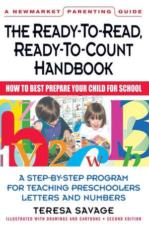 The Ready-To-Read, Ready-To-Count Handbook Second Edition de Theresa Savage