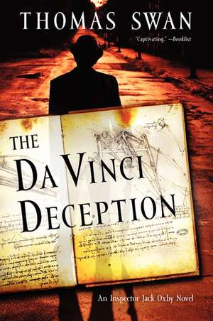 The Da Vinci Deception: An Inspector Jack Oxby Novel de Thomas Swan