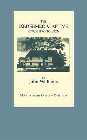 The Redeemed Captive de John Williams