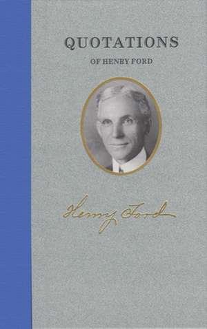 Quotations of Henry Ford de Henry Ford