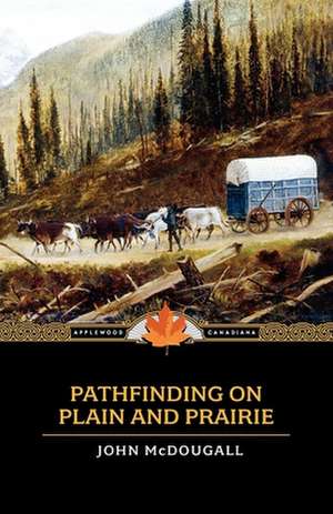 McDougald, J: Pathfinding on Plain and Prairie