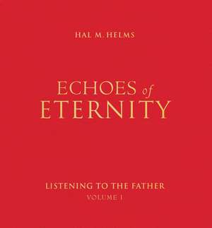 Echoes of Eternity, Volume 1 de Hal McElwaine Helms