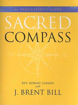 Sacred Compass de Robert Gibson