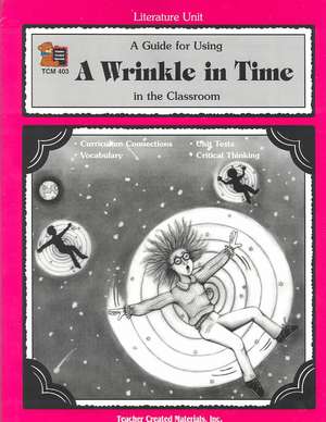 A Guide for Using a Wrinkle in Time in the Classroom de John Carratello