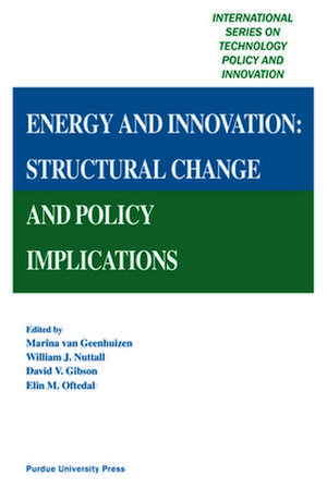 Energy and Innovation: Structural Change and Policy Implications de Marina Van Geenhuizen