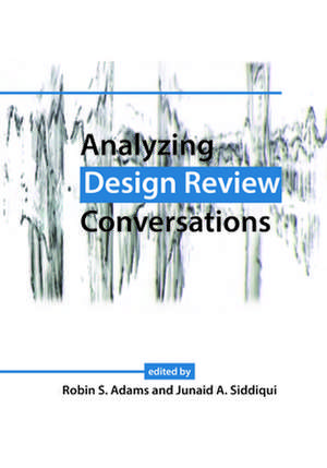 Analyzing Design Review Conversations de Robin S. Adams