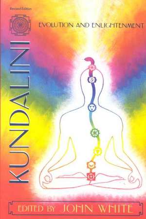 Kundalini, Evolution, and Enlightenment de John Warren White