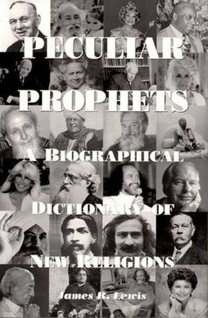 PECULIAR PROPHETS NEW/E de James Lewis