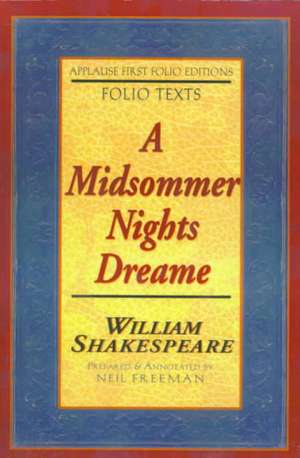 A Midsommer Nights Dreame: Applause First Folio Editions de William Shakespeare