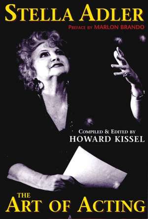 Stella Adler: The Art of Acting de Howard Kissel