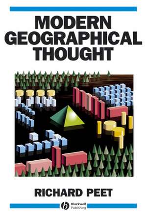 Modern Geographical Thought de R Peet