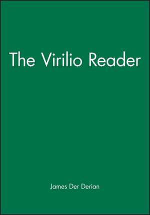 The Virilio Reader de Der Derian