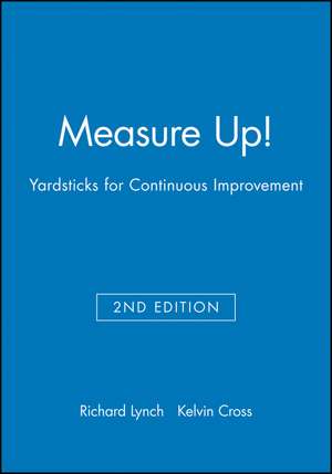 Measure Up – How to Measure Corporate Performance 2e de RL Lynch