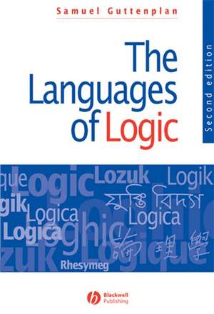 The Languages of Logic 2e de S Guttenplan