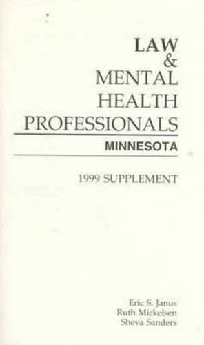 Law & Mental Health Professionals: Supplement de Eric S. Janus