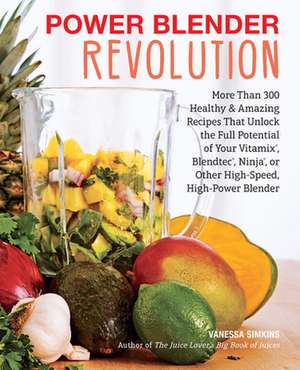 Power Blender Revolution de Vanessa Simkins