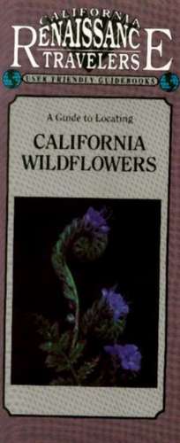 Guide to Locating California Wildflowers de Gerald Weland