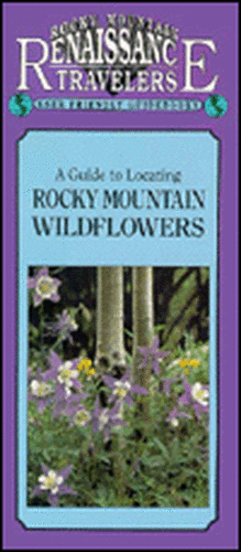 A Guide to Locating Rocky Mountain Wildflowers de Panayoti Kelaidis