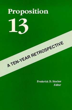 Proposition 13 – A Ten–Year Retrospective de Fd Stocker