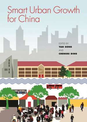 Smart Urban Growth for China de Yan Song