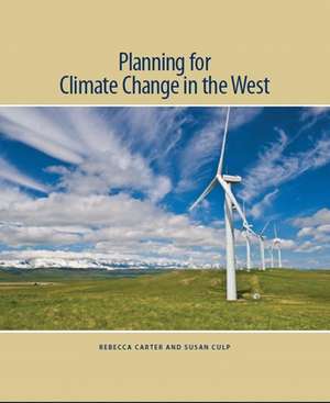 Planning for Climate Change in the West de Rebecca Carter