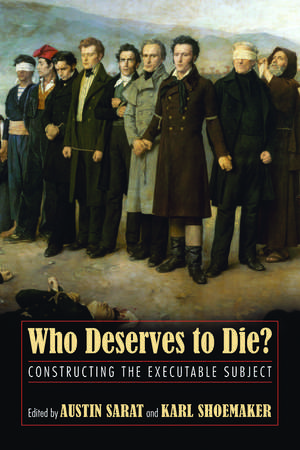 Who Deserves to Die?: Constructing the Executable Subject de Austin Sarat