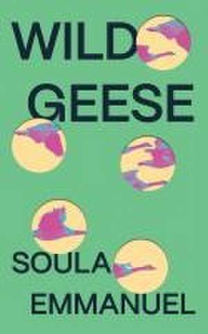 Wild Geese de Soula Emmanuel