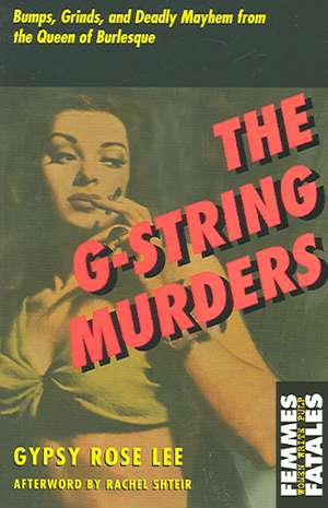 The G-string Murders - Rights Sold No Not Use de Gypsy Rose Lee