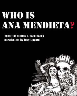 Who Is Ana Mendieta? de Christine Redfern