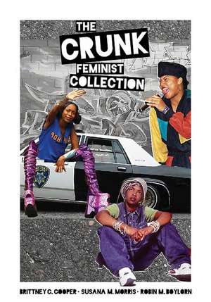 The Crunk Feminist Collection de Brittney C. Cooper