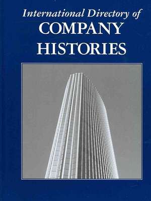 International Directory of Company Histories, Volume 92 de Tina Grant