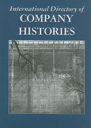 International Directory of Company Histories de Derek Jacques