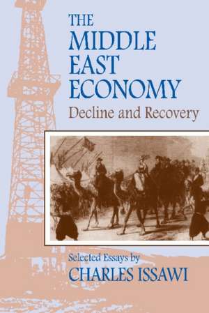 The Middle East Economy de Charles Issawi