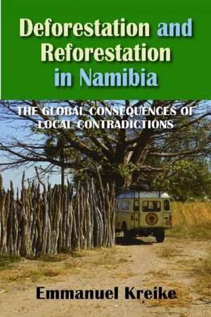 Deforestation and Reforestation in Nambia de Emmanuel Kreike