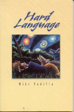 Hard Language de Mike Padilla