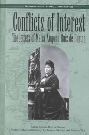 Conflicts of Interest: The Letters of Maria Amparo Ruiz de Burton de Maria Amparo Ruiz de Burton