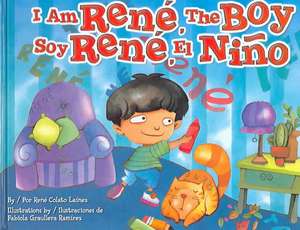 I Am Rene, the Boy de Rene Colato Lainez