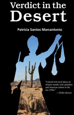 Verdict in the Desert de Patricia Santos Marcantonio