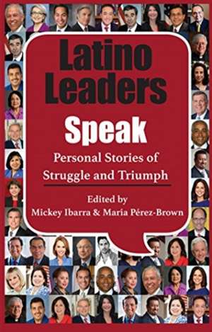 Latino Leaders Speak de Mickey Ibarra