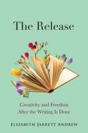 The Release de Elizabeth Jarrett Andrew