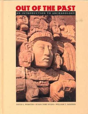 Out of the Past: An Introduction to Archaeology de David L. Webster