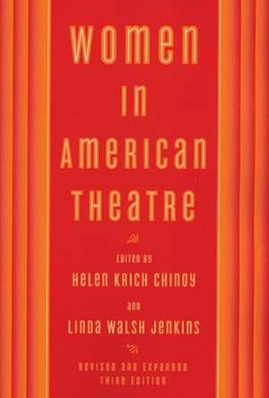 Women in American Theatre de Helen Krich Chinoy