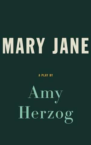 Mary Jane (Tcg Edition) de Amy Herzog