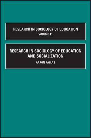 Research in Sociology of Education and Socialization de Aaron M. Pallas