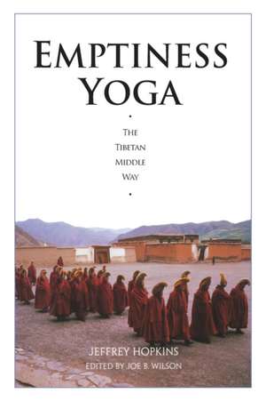 Emptiness Yoga: The Tibetan Middle Way de Jeffrey Hopkins