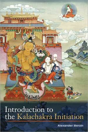 Introduction to the Kalachakra Initiation de Alexander Berzon