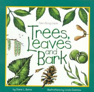 Trees, Leaves & Bark de Diane Burns