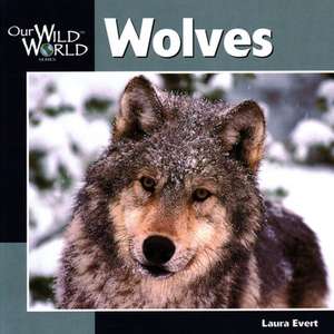 Wolves de Laura Evert