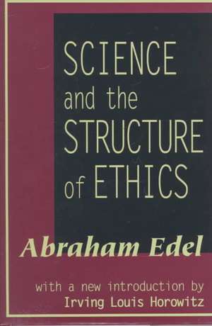 Science and the Structure of Ethics de Abraham Edel