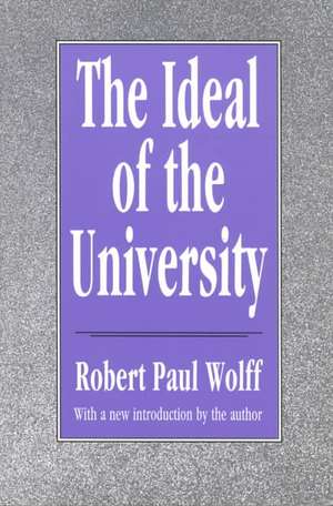 The Ideal of the University de Robert Wolff